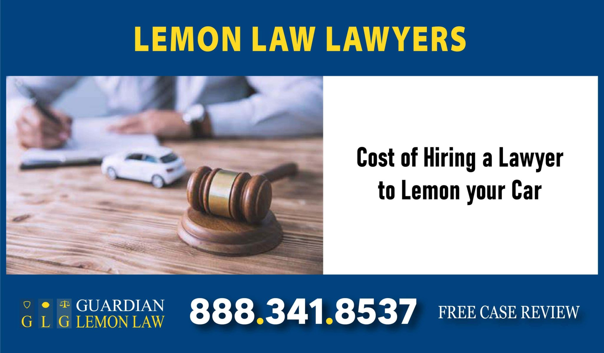 Cost of Hiring a Lawyer to Lemon Your car California Lemon Law Lawyers