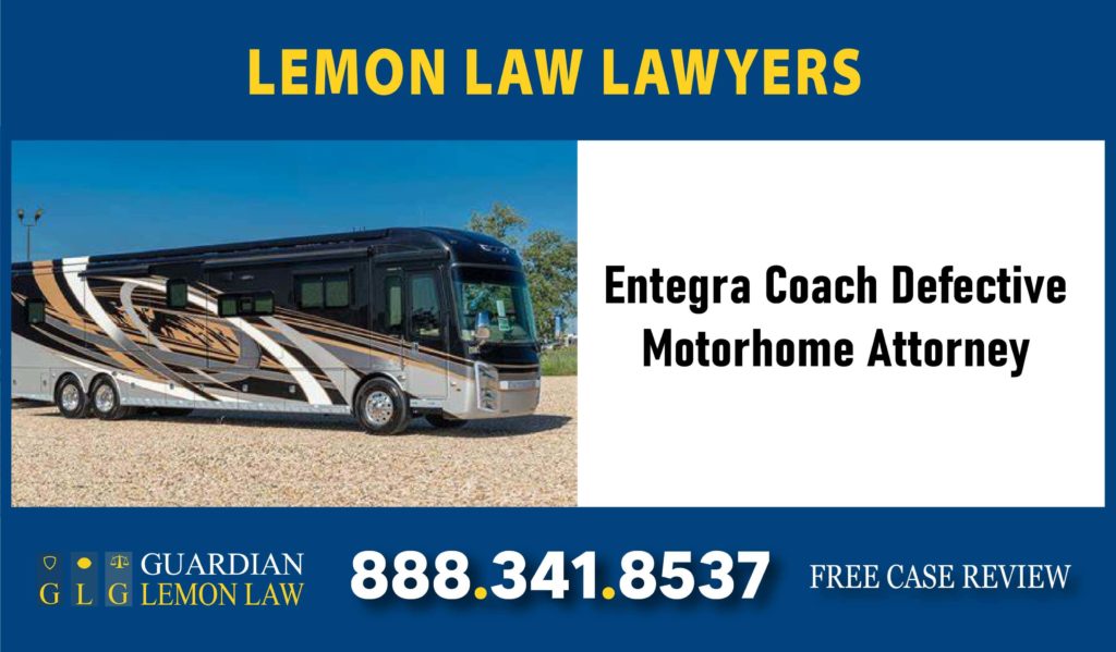 Entegra Coach Defective
Motorhome Attorney