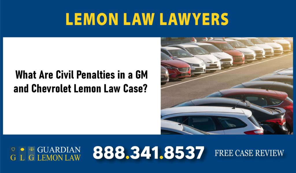 What Are Civil Penalties in a GM and Chevrolet Lemon Law Case? 