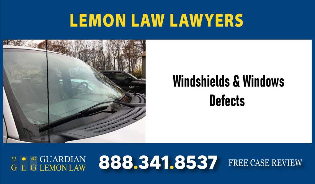 Windshields & Windows Defects Lemon Lawyer California Lemon Law