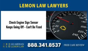 Check Engine Sign - Sensor Keeps Going Off - Can’t Be Fixed lemon lawyer attorney sue lawsuit return