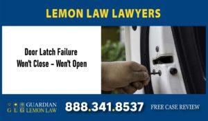 Door Latch Failure – Won’t Close – Won’t Open lawyer attorney sue lawsuit lawyer attorney lemon
