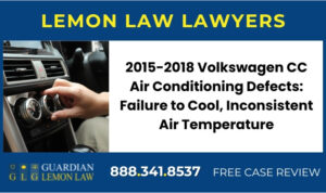2015-2018 Volkswagen CC Air Conditioning Defects Failure to Cool, Inconsistent Air Temperature lemon law lawyer