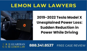 2019-2022 Tesla Model X Unexplained Power Loss Sudden Reduction in Power While Driving sue recall lawyer attorney lemon