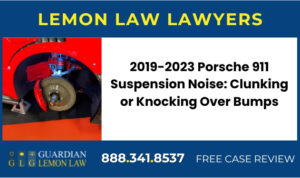 Porsche 911 Suspension noise clunking or knocking over bumps lawyer attorney lemon