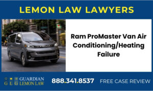 Ram ProMaster Van Air ConditioningHeating Failure Air Conditioner Blowing Warm, Inconsistent Temperature lemon lawyer attorney
