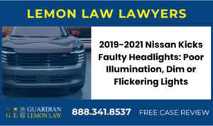 2019-2021 Nissan Kicks Faulty Headlights Poor Illumination, Dim or Flickering Lights lemon lawyer attorney