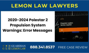 Polestar 2 Propulsion System Warnings error messages lawyer attorney lemon